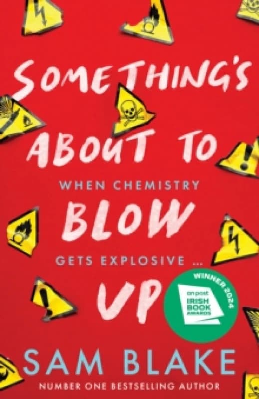 Something's About to Blow Up. Paperback. By Sam Blake Books