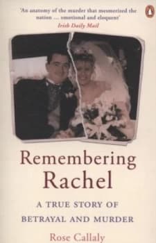 Remembering Rachel by Rose Callaly