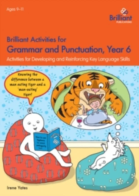 Brilliant Activities for Grammar and Punctuation, Year 6 : Activities for Developing and Reinforcing Key Language Skills Paperback / softback