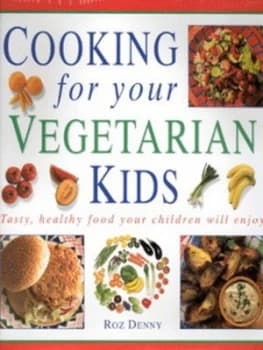 Cooking for Your Vegetarian Kids Hardback