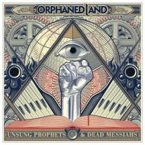Unsung Prophets and Dead Messiahs by Orphaned Land CD Album