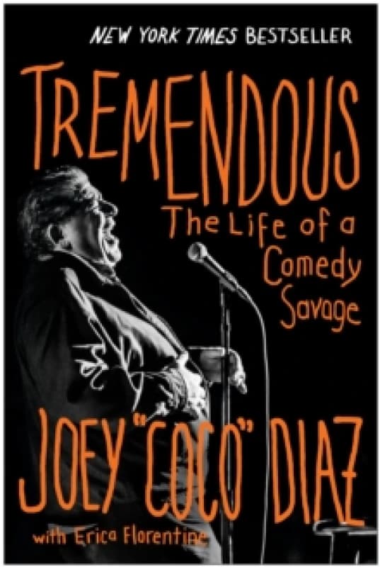 Tremendous : The Life of a Comedy Savage Hardback