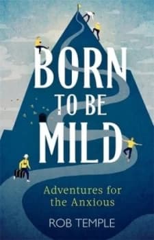 Born to be mild by Rob Temple