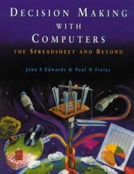 Decision Making with Computers by Dr John S. Edwards Book