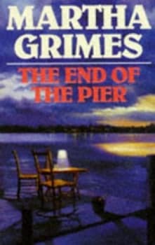 The End of the Pier by Martha Grimes Paperback