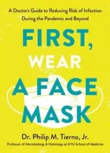 First, Wear a Face Mask