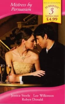 Mistress by Persuasion by Jessica Steele Book