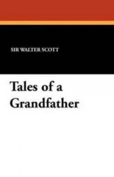 Tales of a Grandfather by James Fulleylove Paperback