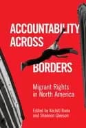 accountability across borders migrant rights in north america