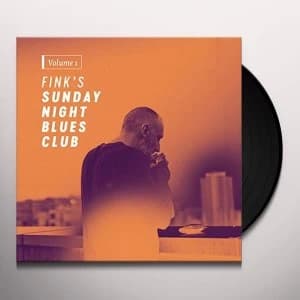 Fink - Fink's Sunday Night Blues Club, Vol. 1 Vinyl