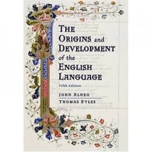 The Origins and Development of the English Language by John Algeo and Thomas Pyles and Thomas Pyles Hardback