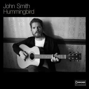 Hummingbird by John Smith CD Album