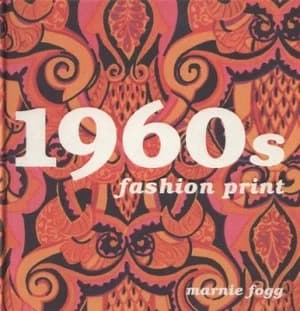 1960s Fashion Print by Marnie Fogg Hardback