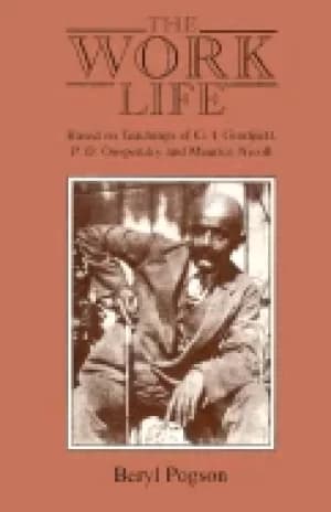 work life based on the teachings of g i gurdjieff p d ouspensky and maurice