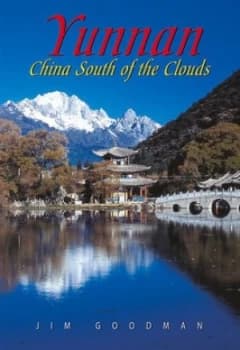 Yunnan by Jim Goodman Book