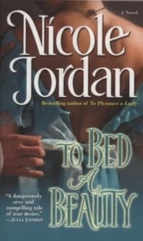 To Bed a Beauty by Nicole Jordan Book