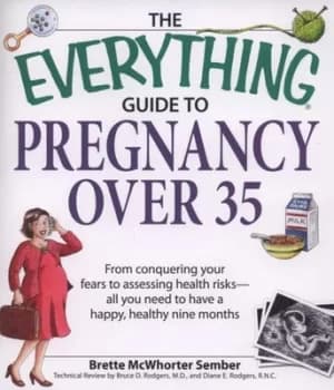The everything guide to pregnancy over 35 by Brette McWhorter Sember