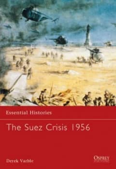 The Suez Crisis 1956 by Derek Varble Paperback