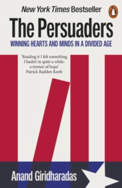 The Persuaders. Paperback. By Anand Giridharadas Books
