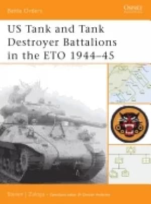 us tank and tank destroyer battalions in the eto 1944 45