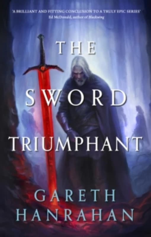 The Sword Triumphant. Paperback. By Gareth RyderHanrahan Books