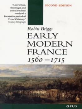 Early Modern France 1560-1715 by Robin Briggs Paperback