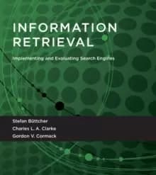 Information Retrieval : Implementing and Evaluating Search Engines