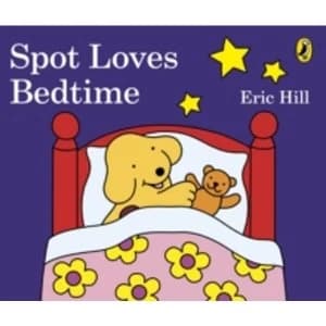 Spot Loves Bedtime