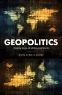 geopolitics making sense of a changing world