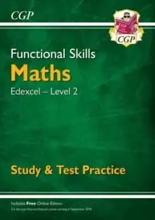 Functional Skills Maths: Edexcel Level 2 - Study & Test Practice (for 2021 & beyond)