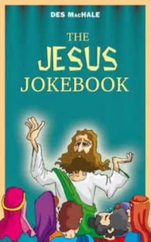 The Jesus Jokebook by Des Machale Hardback