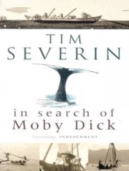 In Search of Moby Dick by Tim Severin Book