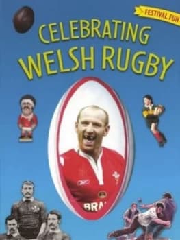 Celebrating Welsh Rugby by Elin Meek and Elinor Wyn Reynolds Book