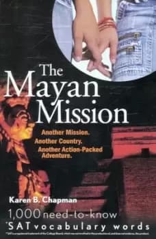The Mayan mission by Karen B Chapman