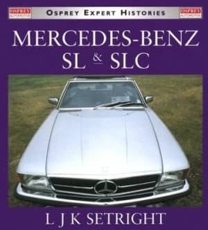 Mercedes Benz Sl and Slc by L. J. K Setright Paperback