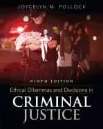 ethical dilemmas and decisions in criminal justice