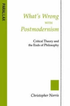 Whats Wrong with Postmodernism Paperback