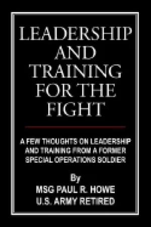 leadership and training for the fight a few thoughts on leadership and trai