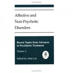 Affective and Non-Psychotic Disorders by Alan Lee Paperback