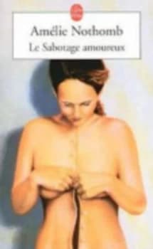 Sabotage Amoureux by Amelie Nothomb Paperback
