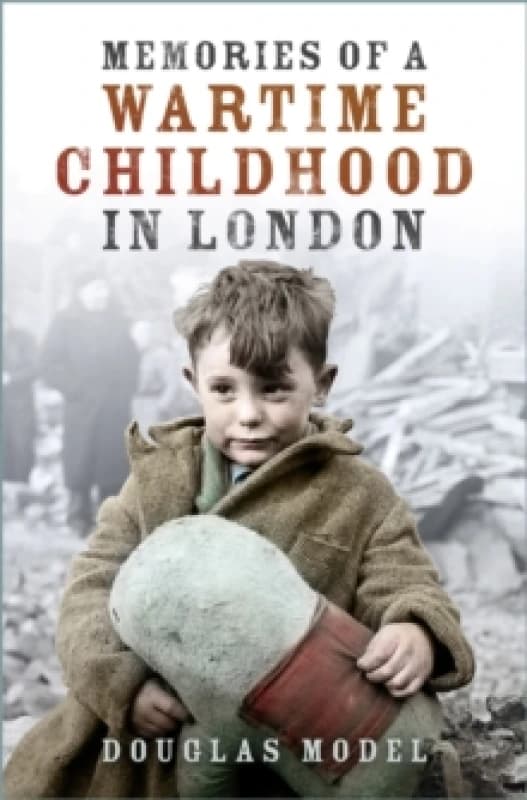 Memories of a Wartime Childhood in London. Paperback. By D G Model Books