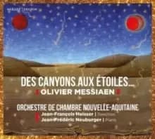 Olivier Messiaen: Des Canyons Aux Etoiles