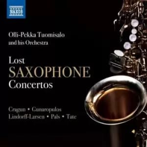 Lost Saxophone Concertos by Olli-Pekka Tuomisalo CD Album