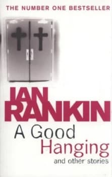 A Good Hanging and Other Stories by Ian Rankin Paperback