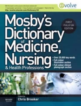 Mosbys Dictionary of Medicine Nursing and Health Professions by Chris Brooker Hardback