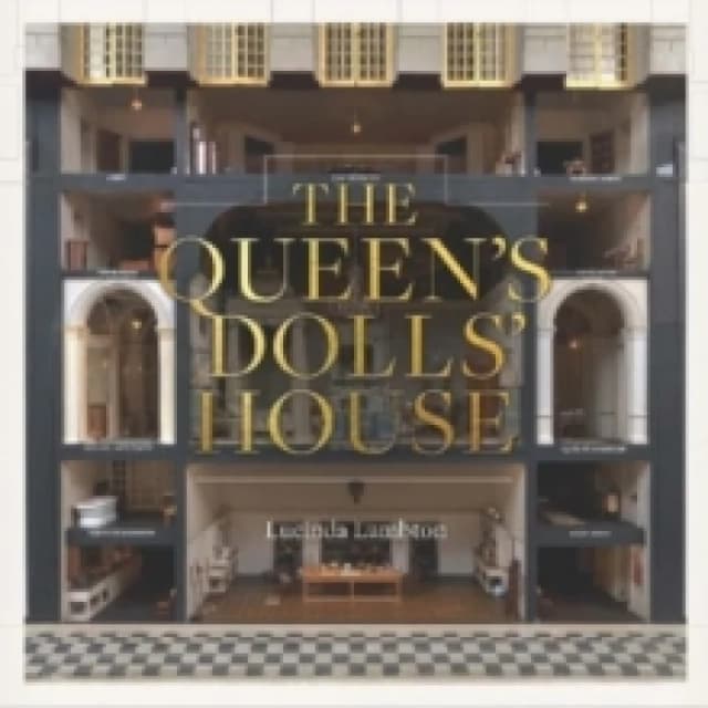 The Queens Dolls House: Revised and Updated Edition Hardback
