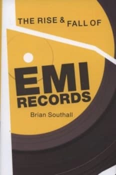 The Rise and Fall of Emi Records Hardback