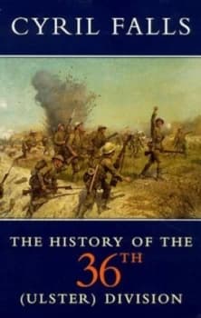 A History of the 36th ulster Division. by Cyril Falls Paperback