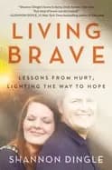 living brave lessons from hurt lighting the way to hope