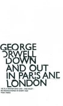 Down and Out in Paris and London by George Orwell Paperback